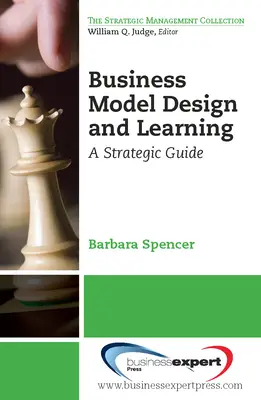 Geschäftsmodelldesign und Lernen: Ein strategischer Leitfaden - Business Model Design and Learning: A Strategic Guide