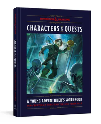 Charaktere und Questen (Dungeons & Dragons): Ein Arbeitsbuch für junge Abenteurer, um einen Helden zu erschaffen und seine Geschichte zu erzählen - Characters & Quests (Dungeons & Dragons): A Young Adventurer's Workbook for Creating a Hero and Telling Their Tale