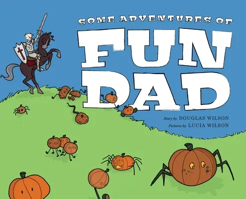 Einige Abenteuer von Fun Dad - Some Adventures of Fun Dad