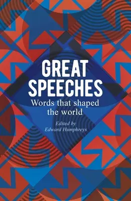 Große Reden: Worte, die die Welt prägten - Great Speeches: Words That Shaped the World