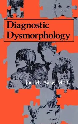 Diagnostische Dysmorphologie - Diagnostic Dysmorphology