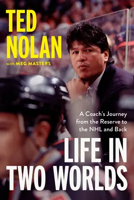 Leben in zwei Welten: Die Reise eines Trainers von der Reserve in die NHL und zurück - Life in Two Worlds: A Coach's Journey from the Reserve to the NHL and Back