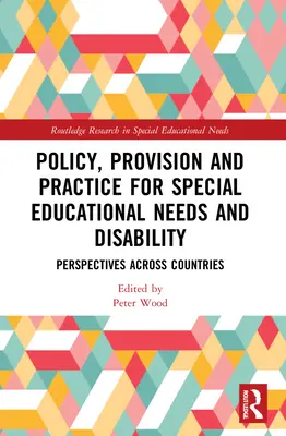 Politik, Bereitstellung und Praxis für sonderpädagogischen Förderbedarf und Behinderungen: Perspektiven in verschiedenen Ländern - Policy, Provision and Practice for Special Educational Needs and Disability: Perspectives Across Countries