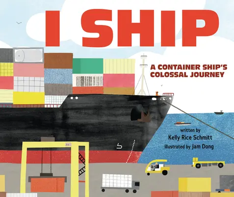 Ich Schiff: Die kolossale Reise eines Containerschiffs - I Ship: A Container Ship's Colossal Journey
