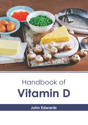 Handbuch über Vitamin D - Handbook of Vitamin D