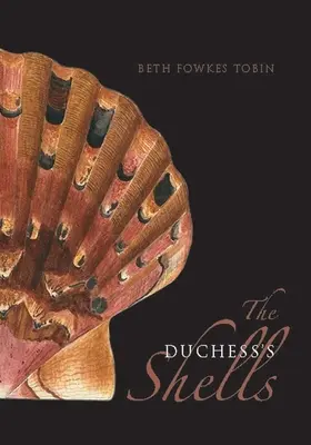 Die Muscheln der Herzogin: Naturgeschichtliches Sammeln im Zeitalter von Cooks Entdeckungsreisen - The Duchess's Shells: Natural History Collecting in the Age of Cook's Voyages