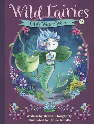 Wilde Feen #2: Lilys Wassernöte - Wild Fairies #2: Lily's Water Woes