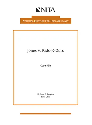 Jones V. Kids-R-Ours: Fallakte - Jones V. Kids-R-Ours: Case File
