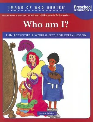 Wer bin ich? Arbeitsheft B für Vorschulkinder - Who Am I? Preschool Workbook B