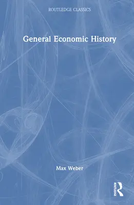 Allgemeine Wirtschaftsgeschichte - General Economic History