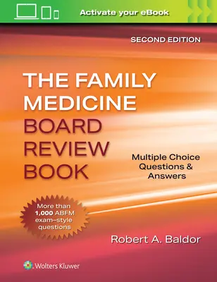 Family Medicine Board Review Book: Multiple-Choice-Fragen und Antworten - Family Medicine Board Review Book: Multiple Choice Questions & Answers