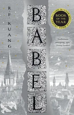 Babel - Oder die Notwendigkeit der Gewalt: eine arkane Geschichte der Revolution der Oxford-Übersetzer - Babel - Or the Necessity of Violence: an Arcane History of the Oxford Translators' Revolution