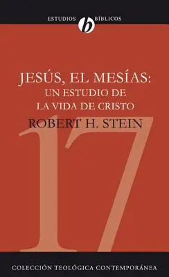 Jess El Mesas: Un Estudio de la Vida de Cristo = Jesus der Messias - Jess El Mesas: Un Estudio de la Vida de Cristo = Jesus the Messiah