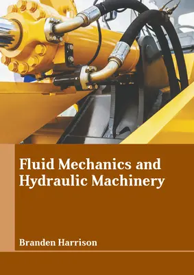 Strömungsmechanik und hydraulische Maschinen - Fluid Mechanics and Hydraulic Machinery