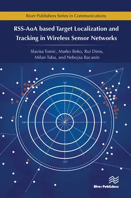 Rss-Aoa-basierte Ziellokalisierung und -verfolgung in drahtlosen Sensornetzwerken - Rss-Aoa-Based Target Localization and Tracking in Wireless Sensor Networks