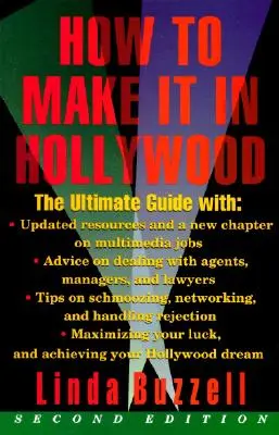 Wie man es in Hollywood schafft: Zweite Auflage - How to Make It in Hollywood: Second Edition