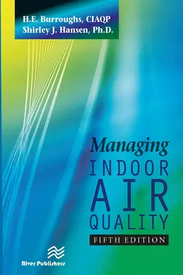 Management der Luftqualität in Innenräumen, Fünfte Ausgabe - Managing Indoor Air Quality, Fifth Edition