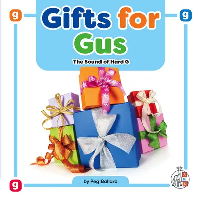 Geschenke für Gus: Der Klang des harten G - Gifts for Gus: The Sound of Hard G