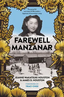 Abschied von Manzanar - 50. Jubiläumsausgabe - Farewell to Manzanar 50th Anniversary Edition