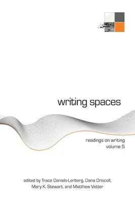 Schreibräume: Lesungen zum Schreiben Band 5 - Writing Spaces: Readings on Writing Volume 5