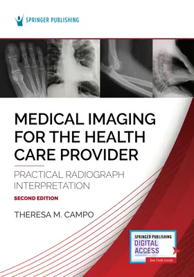 Medizinische Bildgebung für den Gesundheitsdienstleister: Praktische Röntgenbildinterpretation - Medical Imaging for the Health Care Provider: Practical Radiograph Interpretation