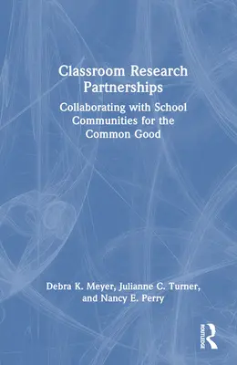 Forschungspartnerschaften im Klassenzimmer: Zusammenarbeit mit Schulgemeinschaften zum Wohle der Allgemeinheit - Classroom Research Partnerships: Collaborating with School Communities for the Common Good
