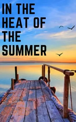 In der Hitze des Sommers - In the heat of the summer