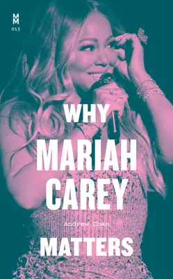 Warum Mariah Carey wichtig ist - Why Mariah Carey Matters