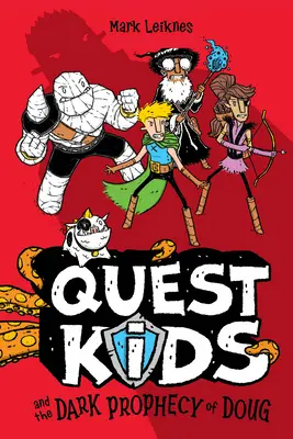 Quest Kids und die dunkle Prophezeiung von Doug - Quest Kids and the Dark Prophecy of Doug