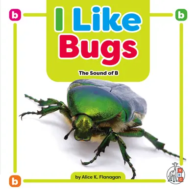 Ich mag Käfer: Der Klang von B - I Like Bugs: The Sound of B