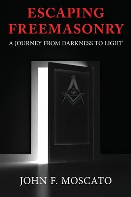 Die Flucht vor der Freimaurerei - Escaping Freemasonry