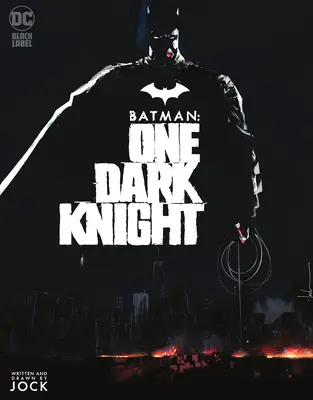 Batman: Ein dunkler Ritter - Batman: One Dark Knight