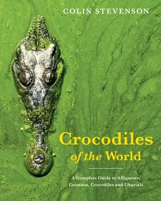 Krokodile der Welt - Crocodiles of the World