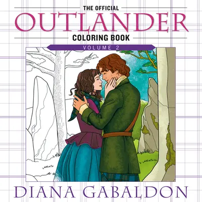 Das offizielle Outlander-Malbuch: Band 2: Ein Ausmalbuch für Erwachsene - The Official Outlander Coloring Book: Volume 2: An Adult Coloring Book