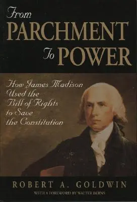 Vom Pergament zur Macht: Wie James Madison die Bill of Rights nutzte, um die Verfassung zu retten - From Parchment to Power: How James Madison Used the Bill of Rights to Save the Constutition