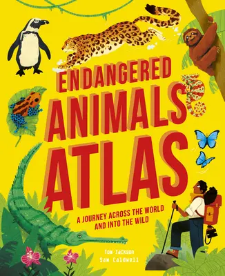 Atlas der gefährdeten Tiere - Endangered Animals Atlas