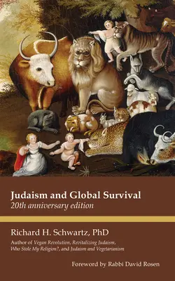 Judentum und globales Überleben: Ausgabe zum 20-jährigen Bestehen - Judaism and Global Survival: 20th Anniversary Edition