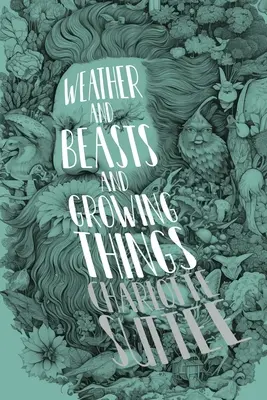 Wetter und Tiere und wachsende Dinge - Weather and Beasts and Growing Things