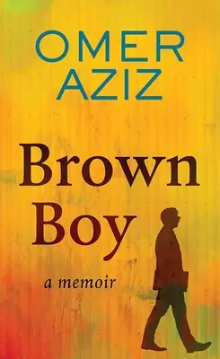 Brauner Junge: Memoiren - Brown Boy: A Memoir
