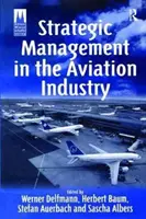 Strategisches Management in der Luftfahrtindustrie - Strategic Management in the Aviation Industry