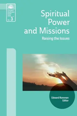 Geistliche Kraft und Mission: Fragen aufwerfen - Spiritual Power and Missions: Raising the Issues