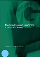 Moderne russische Grammatik: Ein praktischer Leitfaden - Modern Russian Grammar: A Practical Guide