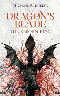 The Dragon's Blade: Der wiedergeborene König - The Dragon's Blade: The Reborn King