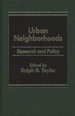 Urbane Nachbarschaften: Forschung und Politik - Urban Neighborhoods: Research and Policy