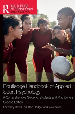 Routledge Handbook of Applied Sport Psychology: Ein umfassender Leitfaden für Studierende und Praktiker - Routledge Handbook of Applied Sport Psychology: A Comprehensive Guide for Students and Practitioners
