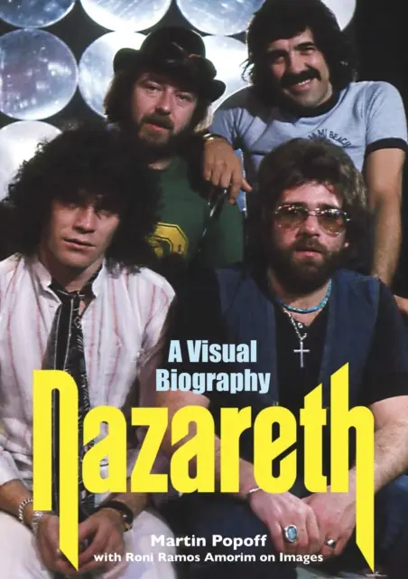 Nazareth: Eine visuelle Biographie - Nazareth A Visual Biography