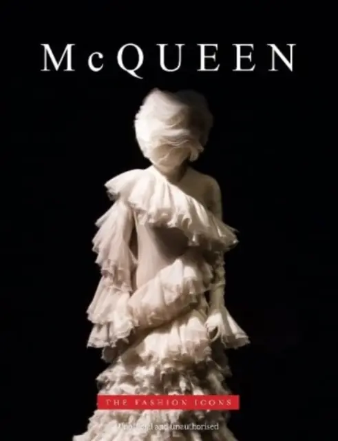 McQueen - Die Mode-Ikonen - McQueen - The Fashion Icons