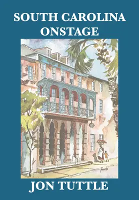 South Carolina auf der Bühne - South Carolina Onstage