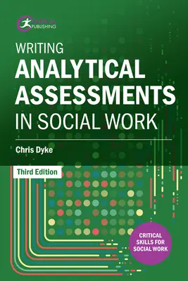 Schreiben analytischer Beurteilungen in der Sozialen Arbeit - Writing Analytical Assessments in Social Work