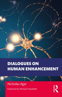 Dialoge über Human Enhancement - Dialogues on Human Enhancement